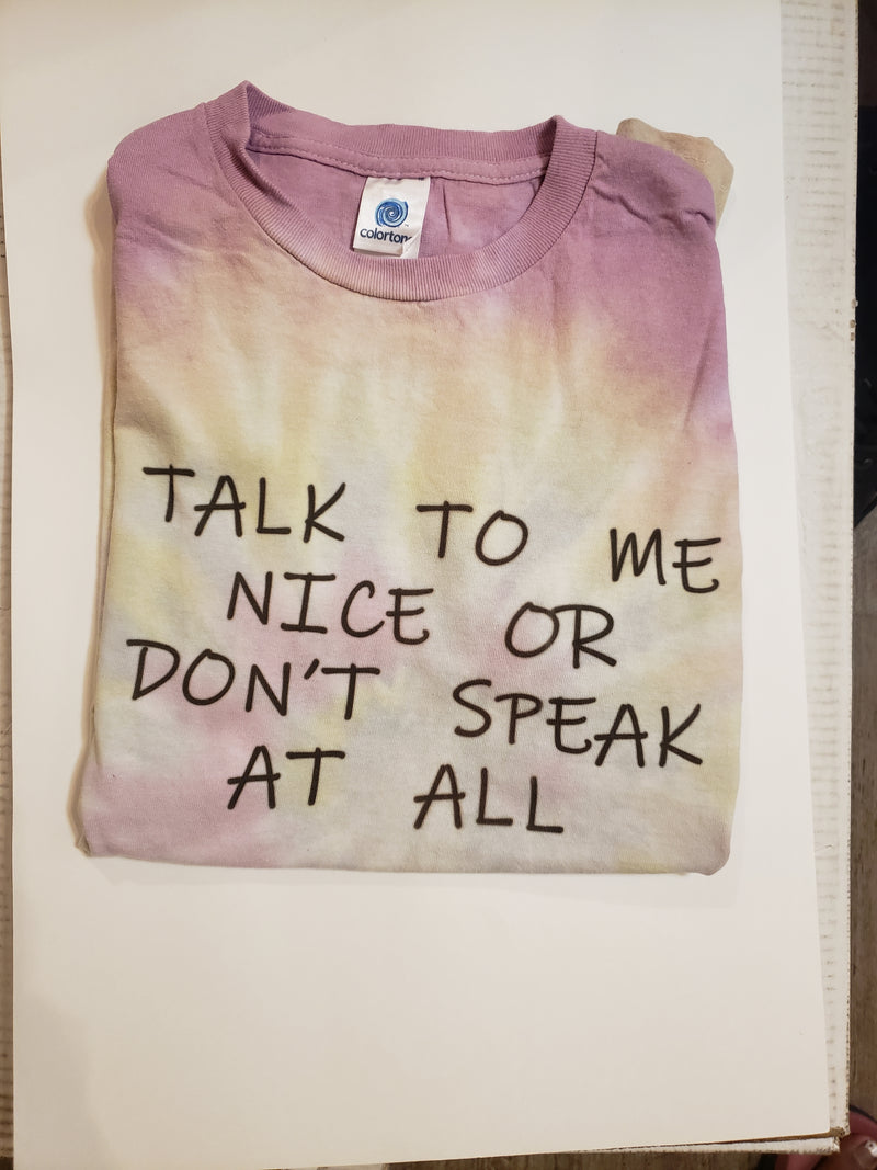 Talk to Me Nice T-Shirt