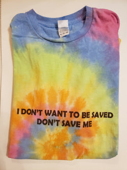 Don't Save Me T-Shirt